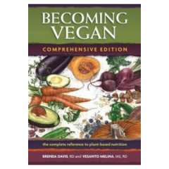 Becoming Vegan: Comprehensive Edition