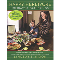 Happy Herbivore Holidays & Gatherings